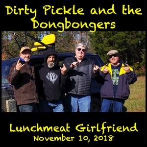 Dirty Pickle and the Dongbongers